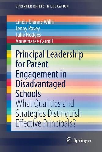 [object Object] «Principal Leadership for Parent Engagement in Disadvantaged Schools : What Qualities and Strategies Distinguish Effective Principals?», авторов Аннемари Кэрролл, Дженни Поуви, Джули Ходжес, Линда-Дианна Уиллис - фото №1