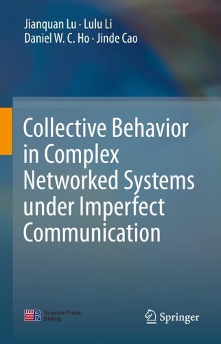 Паперова книга «Collective Behavior in Complex Networked Systems under Imperfect Communication», авторів Деніел В.С. Хо, Цзяньцюань Лу, Цзінде Цао, Лулу Лі - фото №1
