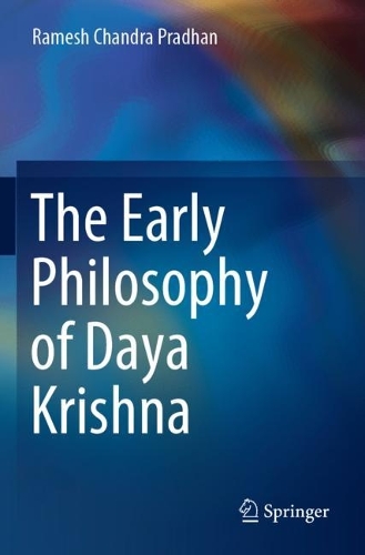 Бумажная книга «The Early Philosophy of Daya Krishna», автор Рамеш Чандра Прадхан - фото №1