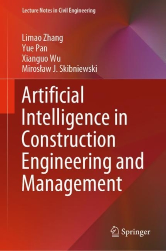 [object Object] «Artificial Intelligence in Construction Engineering and Management», авторов Лимао Чжан, Мирослав Ю. Скибневски, Сяньго Ву, Юэ Пань - фото №1