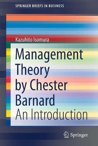 Бумажная книга «Management Theory by Chester Barnard: An Introduction», автор Казухито Исомура - фото №1