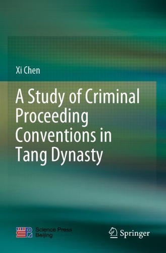 Бумажная книга «A Study of Criminal Proceeding Conventions in Tang Dynasty», автор Си Чэнь - фото №1