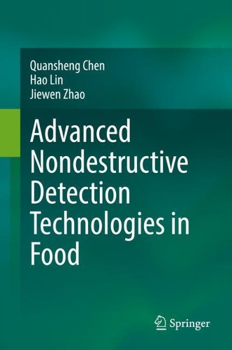 Бумажная книга «Advanced Nondestructive Detection Technologies in Food», авторов Хао Линь, Цзевен Чжао, Цюаньшэн Чэнь - фото №1