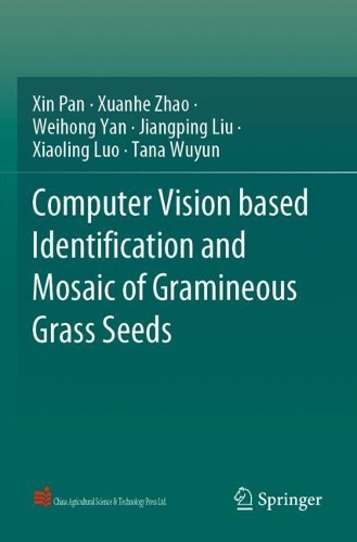 Паперова книга «Computer Vision based Identification and Mosaic of Gramineous Grass Seeds», авторів Цзяньпін Лю, Тана Вуюн, Вейхун Ян, Сяолін Ло, Сінь Пан, Сюаньхе Чжао - фото №1