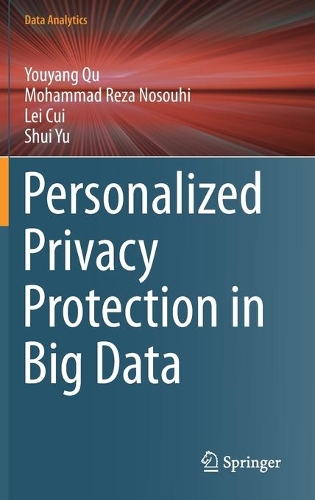 [object Object] «Personalized Privacy Protection in Big Data», авторів Лей Цуй, Шуй Юй, Юйян Ку - фото №1