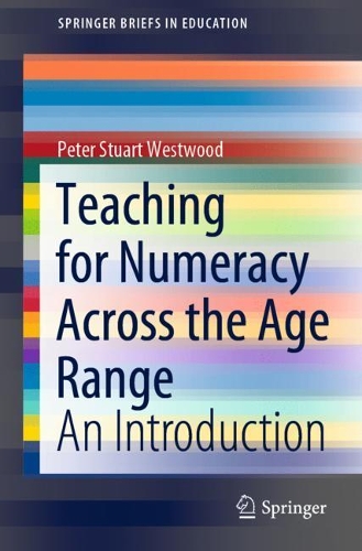 [object Object] «Teaching for Numeracy Across the Age Range: An Introduction», автор Питер Стюарт Вествуд - фото №1