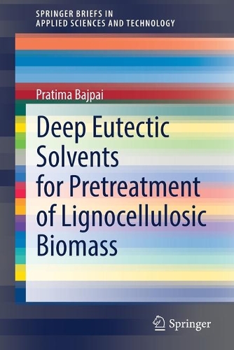 Бумажная книга «Deep Eutectic Solvents for Pretreatment of Lignocellulosic Biomass», автор Пратима Баджпаи - фото №1