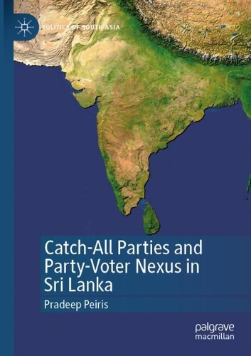 Паперова книга «Catch-All Parties and Party-Voter Nexus in Sri Lanka», автор Прадіп Пейріс - фото №1