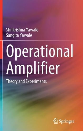 [object Object] «Operational Amplifier: Theory and Experiments», авторов Сангита Явале, Шрикришна Явале - фото №1