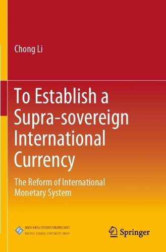 Бумажная книга «To Establish a Supra-sovereign International Currency: The Reform of International Monetary System», автор Чонг Ли - фото №1