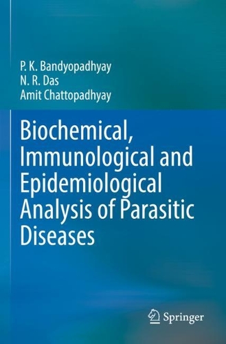 Бумажная книга «Biochemical, Immunological and Epidemiological Analysis of Parasitic Diseases», авторов Амит Чаттопадхьяй, Н.Р. Дас, П.К. Бандиопадхьяй - фото №1