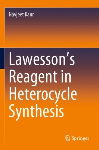 Бумажная книга «Lawesson’s Reagent in Heterocycle Synthesis», автор Навджит Каур - фото №1
