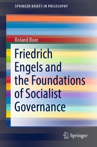 Бумажная книга «Friedrich Engels and the Foundations of Socialist Governance», автор Роланд Бур - фото №1