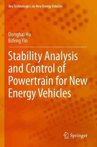 Бумажная книга «Stability Analysis and Control of Powertrain for New Energy Vehicles», авторов Бифэн Инь, Донхай Ху - фото №1