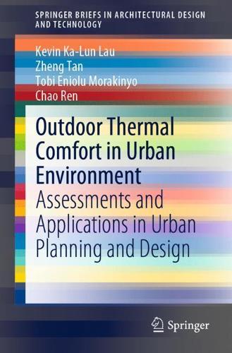 Бумажная книга «Outdoor Thermal Comfort in Urban Environment: Assessments and Applications in Urban Planning and Design», авторов Чао Рен, Кевин Ка-Лун Лау, Тоби Эниолу Моракиньо, Чжэн Тан - фото №1