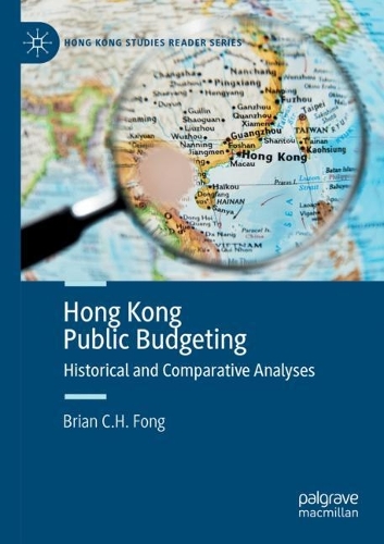 Бумажная книга «Hong Kong Public Budgeting: Historical and Comparative Analyses», автор Брайан К. Х. Фонг - фото №1