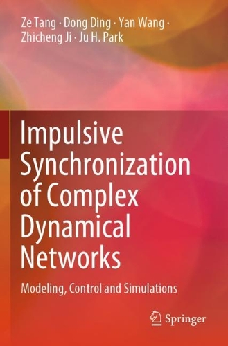 [object Object] «Impulsive Synchronization of Complex Dynamical Networks: Modeling, Control and Simulations», авторів Донг Дінг, Джу Х. Парк, Yan Wang, Зе Танг, Чжичен Цзі - фото №1