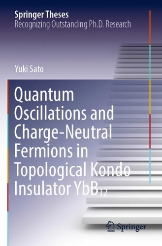Паперова книга «Quantum Oscillations and Charge-Neutral Fermions in Topological Kondo Insulator YbB₁₂», автор Юки Сато - фото №1
