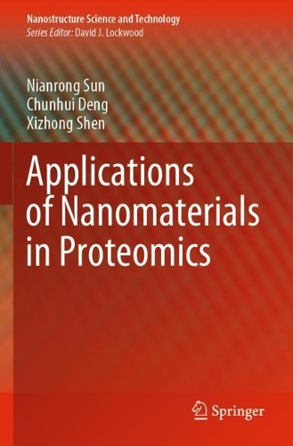 [object Object] «Applications of Nanomaterials in Proteomics», авторів Чуньхуей Ден, Ніанронг Сунь, Ксіжонг Шен - фото №1