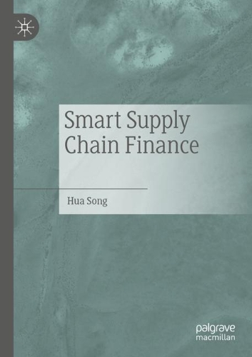 Бумажная книга «Smart Supply Chain Finance», автор Хуа Сонг - фото №1