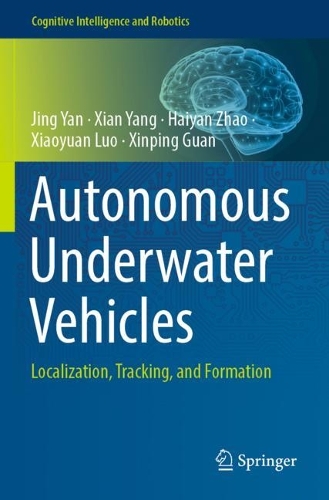 [object Object] «Autonomous Underwater Vehicles: Localization, Tracking, and Formation», авторів Хайян Чжао, Цзін Янь, Сянь Ян, Сяоюань Луо, Сіньпін Гуань - фото №1