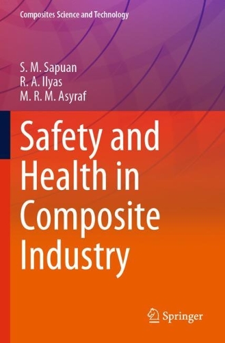 Бумажная книга «Safety and Health in Composite Industry», авторов М.Р.М. Асираф, Р.А. Ильяс, С.М. Сапуан - фото №1