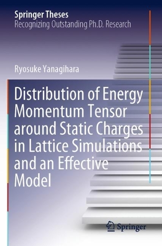 [object Object] «Distribution of Energy Momentum Tensor around Static Charges in Lattice Simulations and an Effective Model», автор Рьосуке Янагіхара - фото №1