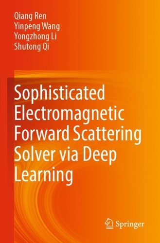 [object Object] «Sophisticated Electromagnetic Forward Scattering Solver via Deep Learning», авторів Цянь Рен, Шутун Ци, Іньпенг Ванг, Юнчжун Лі - фото №1