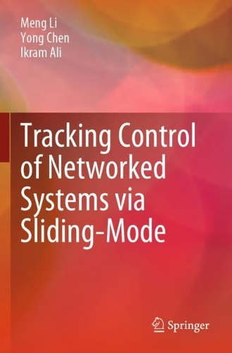 Бумажная книга «Tracking Control of Networked Systems via Sliding-Mode», авторов Икрам Али, Мэн Ли, Йонг Чен - фото №1
