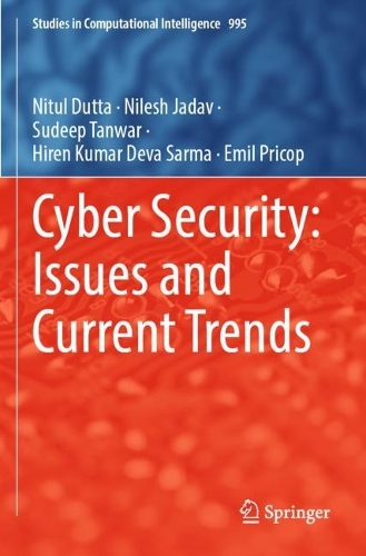 [object Object] «Cyber Security: Issues and Current Trends», авторів Еміль Прикоп, Гірен Кумар Дева Сарма, Нілеш Джадав, Нітул Дутта, Судіп Танвар - фото №1