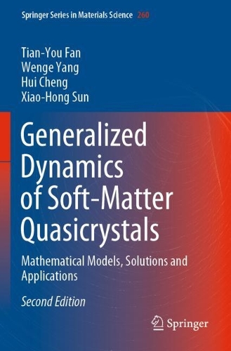 [object Object] «Generalized Dynamics of Soft-Matter Quasicrystals: Mathematical Models, Solutions and Applications», авторов Хуэй Чэн, Тянь-Юй Фань, Венге Ян, Сяо-Хонг Сун - фото №1