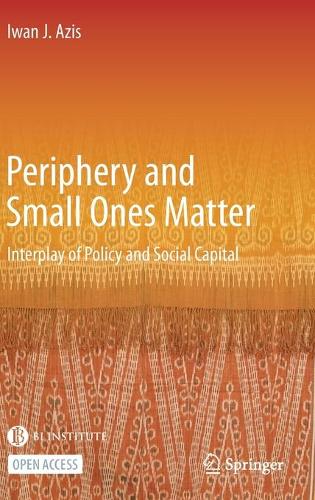 Паперова книга «Periphery and Small Ones Matter: Interplay of Policy and Social Capital», автор Айван Дж. Азіс - фото №1