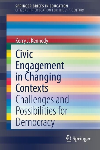 Паперова книга «Civic Engagement in Changing Contexts: Challenges and Possibilities for Democracy», автор Керрі Дж. Кеннеді - фото №1