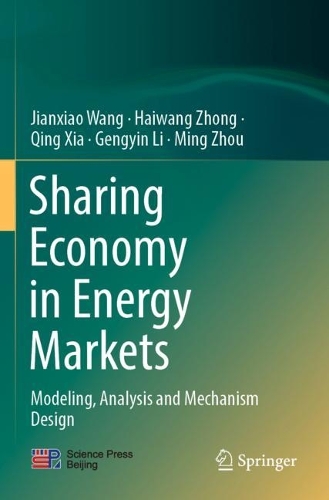 Бумажная книга «Sharing Economy in Energy Markets: Modeling, Analysis and Mechanism Design», авторов Хайвань Чжун, Минг Чжоу - фото №1