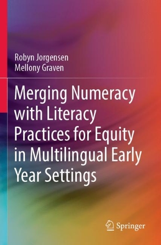 Бумажная книга «Merging Numeracy with Literacy Practices for Equity in Multilingual Early Year Settings», авторов Меллони Грейвен, Робин Йоргенсен - фото №1