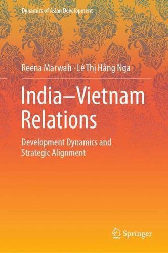 Паперова книга «India–Vietnam Relations: Development Dynamics and  Strategic Alignment», авторів Ле Тхі Ханг Нга, Ріна Марва - фото №1