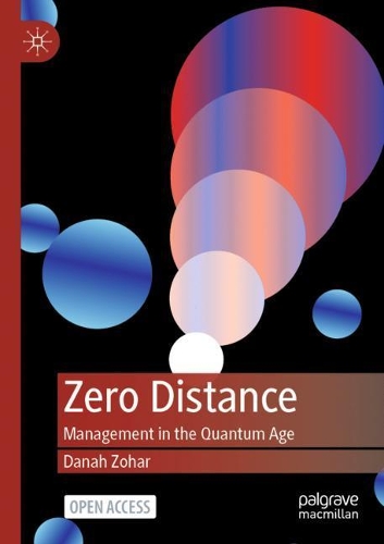 Паперова книга «Zero Distance: Management in the Quantum Age», автор Дана Зохар - фото №1