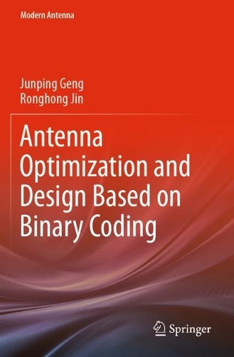 Бумажная книга «Antenna Optimization and Design Based on Binary Coding», авторов Цзюньпин Гэн, Ронгхун Цзинь - фото №1