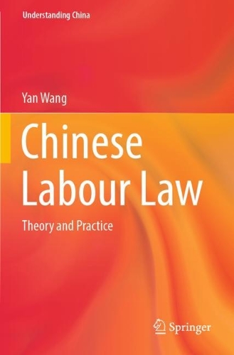 Бумажная книга «Chinese Labour Law: Theory and Practice», автор Янь Ван - фото №1