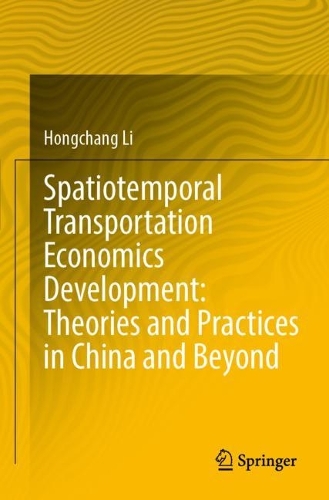 Бумажная книга «Spatiotemporal Transportation Economics Development: Theories and Practices in China and Beyond», автор Хонгчан Ли - фото №1