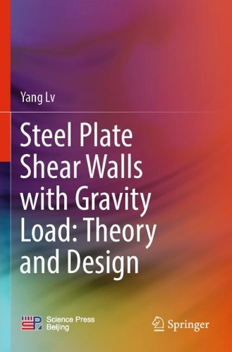 Бумажная книга «Steel Plate Shear Walls with Gravity Load: Theory and Design», автор Ян Лв - фото №1