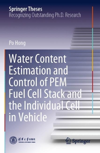 [object Object] «Water Content Estimation and Control of PEM Fuel Cell Stack and the Individual Cell in Vehicle», автор По Хонг - фото №1