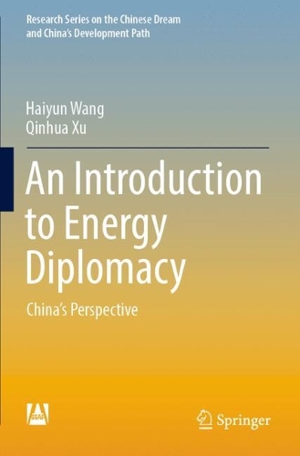 Бумажная книга «An Introduction to Energy Diplomacy: China’s Perspective», авторов Хайюнь Ван, Циньхуа Сюй - фото №1