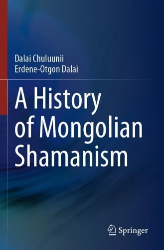 Паперова книга «A History of Mongolian Shamanism», авторів Далай Чулууній, Ерден-Отгон Далай - фото №1