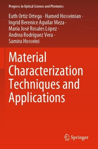 [object Object] «Material Characterization Techniques and Applications», авторів Андреа Родрігес Віра, Ют Ортіс Ортега, Хамед Хоссейніан, Інгрід Береніс Агілар Меза, Марія Хосе Росалес Лопес, Саміра Хоссейні - фото №1