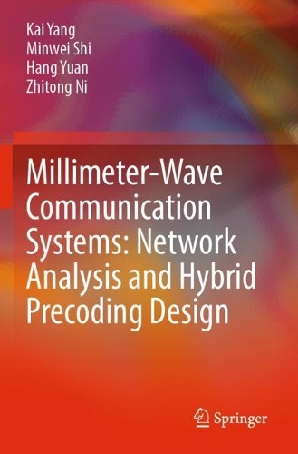 Паперова книга «Millimeter-Wave Communication Systems: Network Analysis and Hybrid Precoding Design», авторів Ханг Юань, Кай Янг, Мінвей Ші, Житун Ні - фото №1