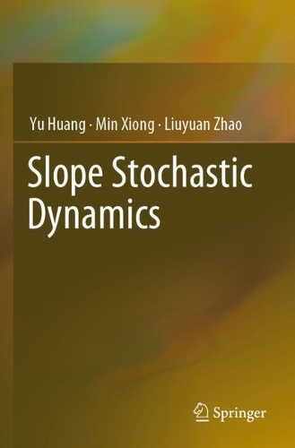 Паперова книга «Slope Stochastic Dynamics», авторів Лююань Чжао, Min Xiong, Ю Хуан - фото №1
