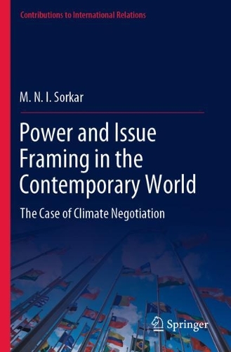 Бумажная книга «Power and Issue Framing in the Contemporary World: The Case of Climate Negotiation», автор М. Н. И. Соркар - фото №1