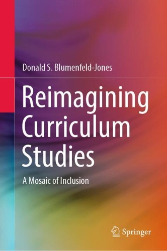 Паперова книга «Reimagining Curriculum Studies: A Mosaic of Inclusion», автор Дональд С. Блюменфельд-Джонс - фото №1