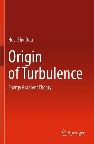 Бумажная книга «Origin of Turbulence: Energy Gradient Theory», автор Хуа-Шу Доу - фото №1